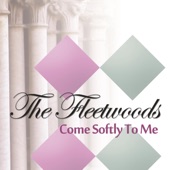 The Fleetwoods - Come Softly to Me