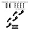 On Feet (feat. A2, MoneyTwin Ant & Chasebands) - 700mandown lyrics