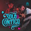 Solo Si Es Contigo - Single