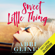 Abbi Glines - Sweet Little Thing (Unabridged)