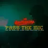 Pass the Mic (feat. Face, Gen, Manga Saint Hilare, Hitman, Reece West & So Large) - Single album lyrics, reviews, download