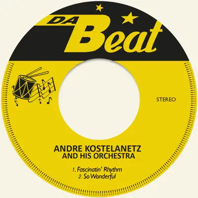 Fascinatin' Rhythm - Single - André Kostelanetz & His Orchestra