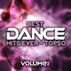 Best Dance Hits Ever Top 50, Vol. 2