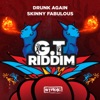 Skinny Fabulous - Drunk Again