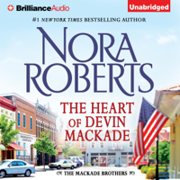 Nora Roberts - The Heart of Devin MacKade: The MacKade Brothers, Book 3 (Unabridged) artwork