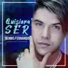 Quisiera Ser - Single album lyrics, reviews, download