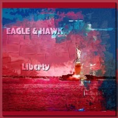 Eagle & Hawk - Liberty