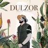Dulzor - Single, 2019