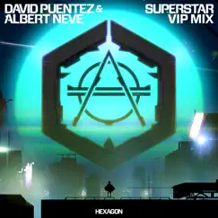 Superstar (Vip Mix) - Single by David Puentez & Albert Neve album reviews, ratings, credits