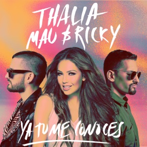 Thalia & Mau y Ricky - Ya Tú Me Conoces - 排舞 音樂
