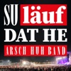 Su läuf dat he - Radio Edit by AG Arsch Huh iTunes Track 1