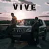 Vive (feat. Bigfoot) - Single album lyrics, reviews, download