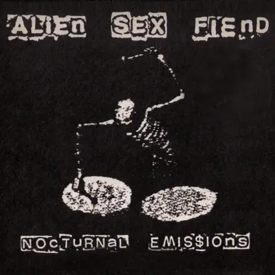Nocturnal Emissions - Alien Sex Fiend
