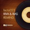 Remind (Ismael Rivas Remix) - Riva & Bias lyrics