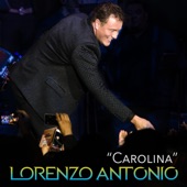 Lorenzo Antonio - Carolina (En Vivo)