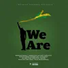We Are - Single album lyrics, reviews, download