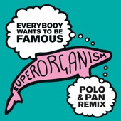 Everybody Wants to Be Famous (Polo & Pan Remix) artwork