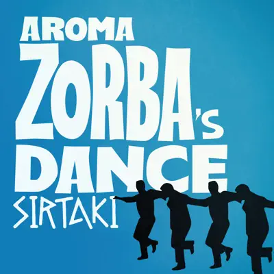 Zorba's Dance (Sirtaki) - Single - Aroma