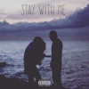 Stay with Me - Single