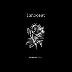 Innocent - Single by Roman_tilus album reviews, ratings, credits