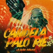 La Gran Mawon - Candela Pa Lo Pie