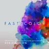 Fast Color (Original Motion Picture Soundtrack) album lyrics, reviews, download