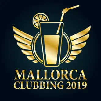 Mallorca Clubbing 2019 by Various Artists album reviews, ratings, credits