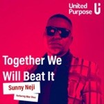 Sunny Neji - Together We Will Beat It (feat. May Shua)