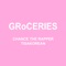 GRoCERIES (feat. TisaKorean & Murda Beatz) - Chance the Rapper lyrics