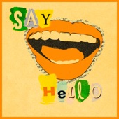 Say Hello (feat. Speelburg) artwork