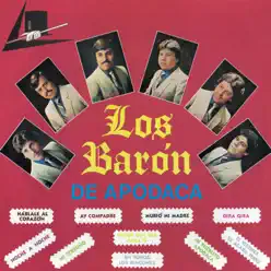 Háblale Al Corazón - Los Baron De Apodaca