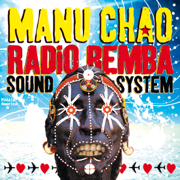Radio Bemba Sound System (Live) - Manu Chao