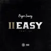 II Easy (feat. C5) - Single album lyrics, reviews, download