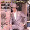 Adiós a Chalino (feat. Los Amables del Norte) album lyrics, reviews, download