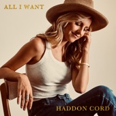 Haddon Cord - All I Want