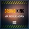 Ma negue adan - Bruno King lyrics