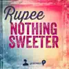 Stream & download Nothing Sweeter - Single