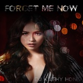 Forget Me Now artwork
