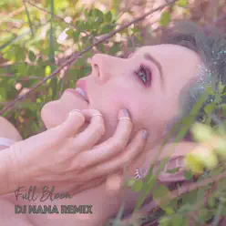 Full Bloom (DJ Nana Remix) - Single - Geneva Full Bloom (DJ Nana Remix) - Single - Geneva