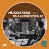 Nelson Faria Convida Paula Morelenbaum. Um Café Lá Em Casa - Single