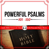 Powerful Psalms 101 - 150 (Audio Bible Verses for Sleep with Peaceful Piano Music) artwork
