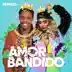 Amor Bandido (Remixes) - Single album cover