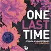 One Last Time (Extended) - Single album lyrics, reviews, download