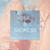 Sex & Sadness - EP