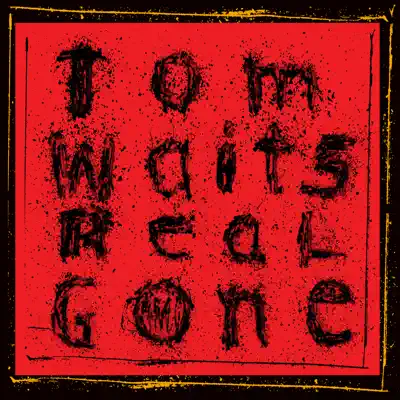 Real Gone (Remastered) - Tom Waits