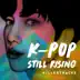 K-Pop: Still Rising album cover