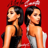 Becky G. - Mala Santa