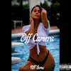 Off Camera (feat. NO1-NOAH) - Single album lyrics, reviews, download