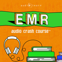 AudioLearn Medical Content Team - EMR Audio Crash Course: Complete Review for the Emergency Medical Responder Certification Exam - Top Test Questions! (Unabridged) artwork