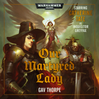 Gav Thorpe - Our Martyred Lady: Warhammer 40,000 (Unabridged) artwork